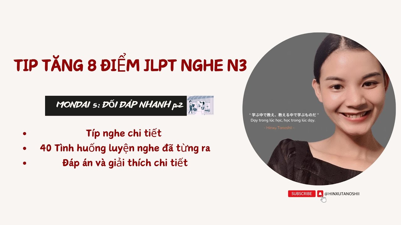 TÍP NGHE JLPT N3 - MONDAI NGHE TRANH - P2 40TÌNH HUỐNG ĐÃ RA VÀ ĐÁP ÁN CHI TIẾT