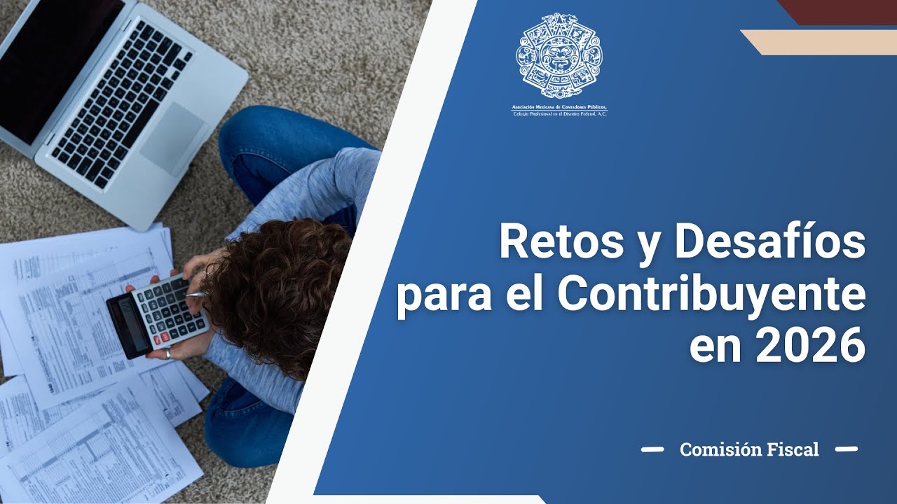 Retos y Desafíos para el Contribuyente en 2026