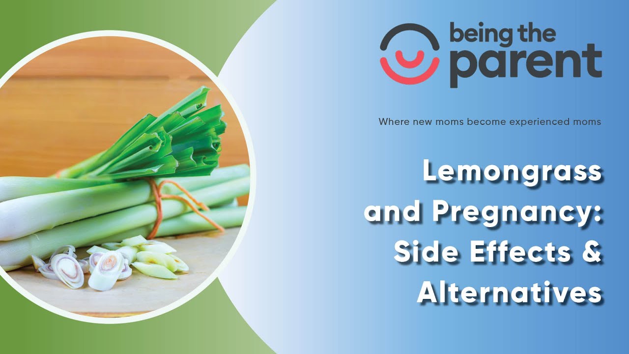 Harmful Side Effects Of Consuming Lemongrass During Pregnancy