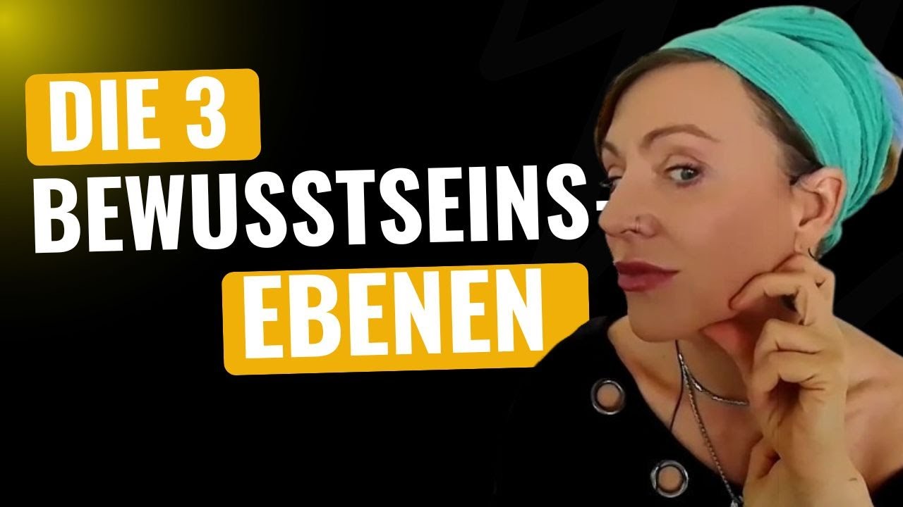 Auf welcher Bewusstseinsstufe lebst du ?
