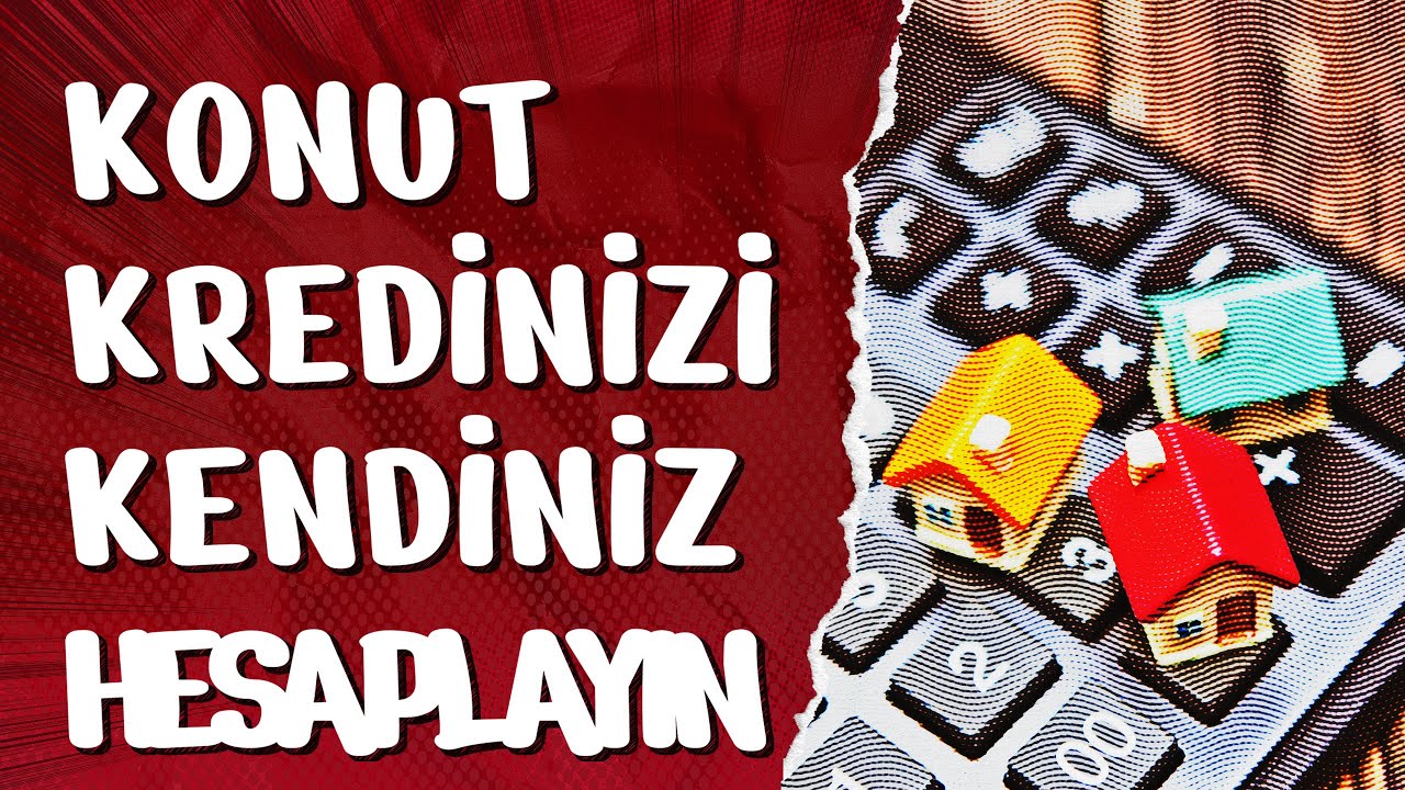 NE KADAR KONUT KREDİSİ KULLANABİLECEĞİNİZİ HESAPLAYABİLİRSİNİZ! #S03E25-2