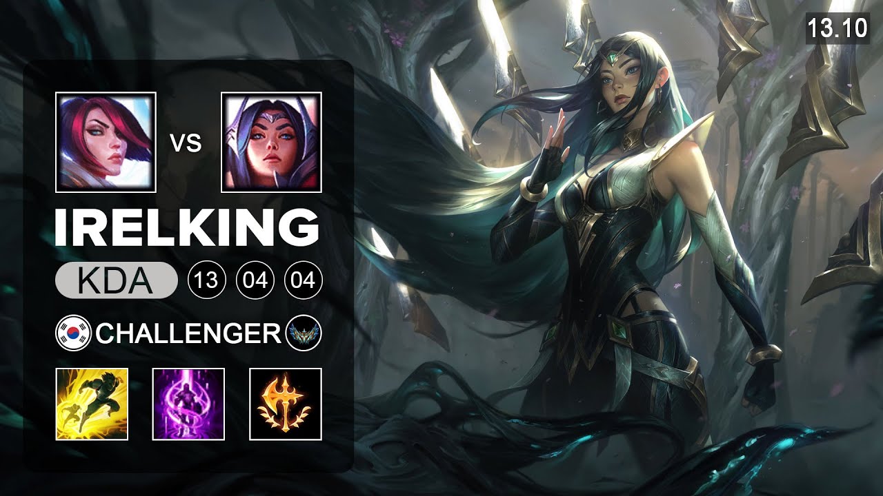 Irelking Irelia vs Fiora Top - KR Challenger - Patch 13.10 Season 13