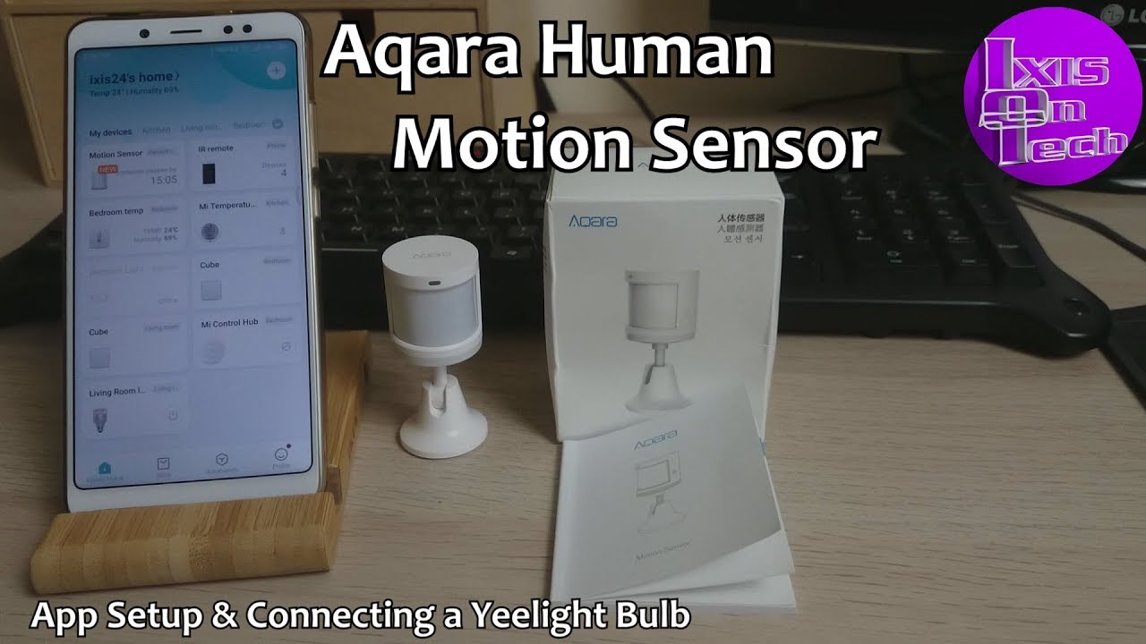 Aqara Human Motion Sensor - App set up & connecting a Yeelight Bulb (UK 2019)