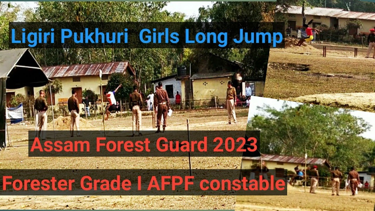 ASSAM FOREST GUARD GRADE I AFPF CONSTABLE GIRLS LONG JUMP 18/2/2023