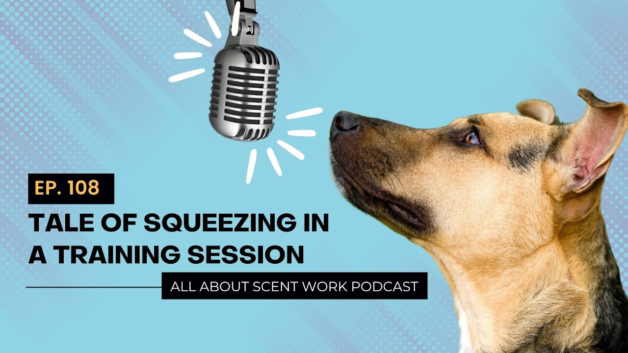 Ep. 108: Tale of Squeezing In a Training Session