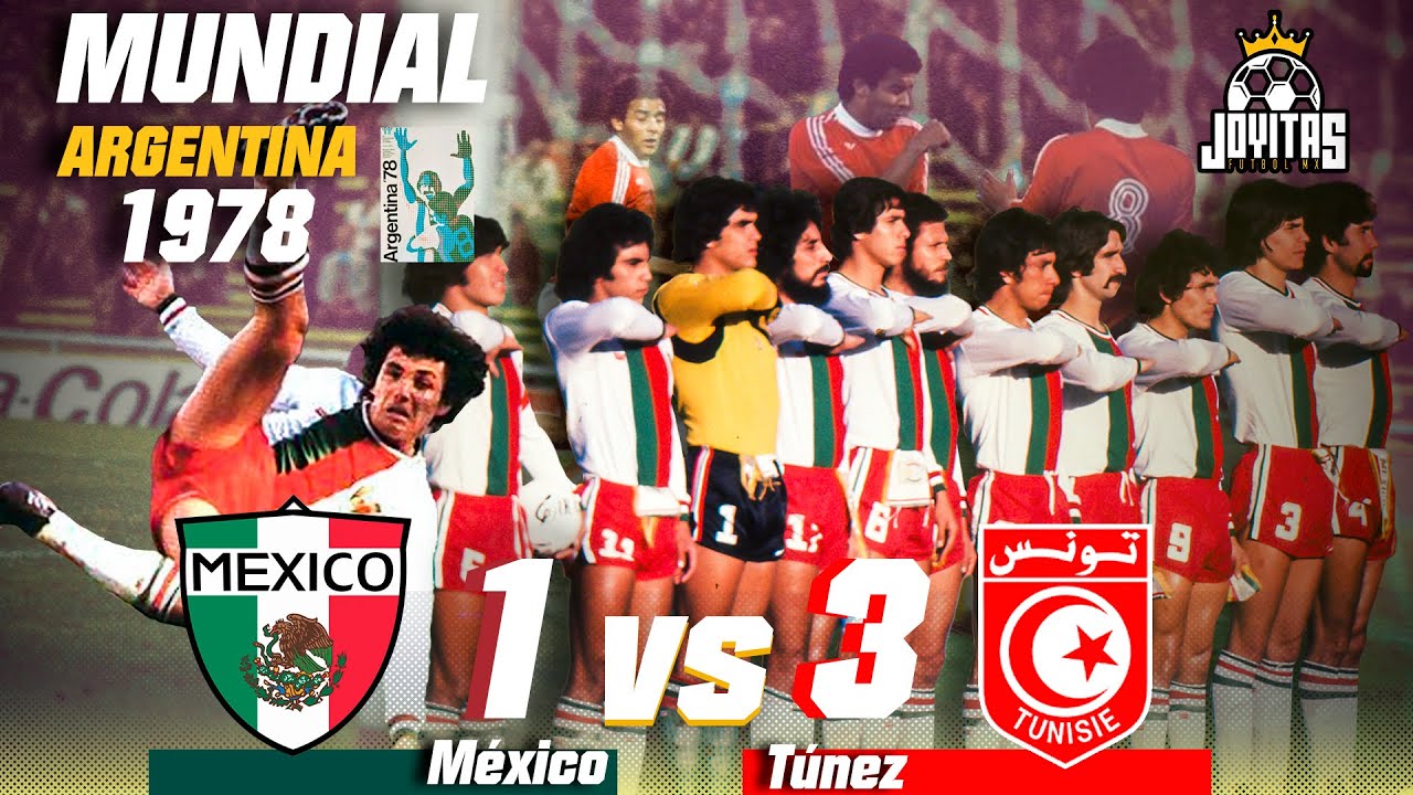 La DESASTROSA presentación de MÉXICO vs TÚNEZ en el MUNDIAL de Argentina 1978