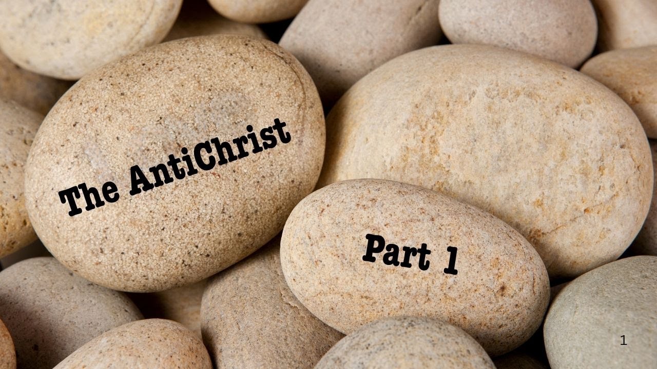 The Antichrist - Part 1