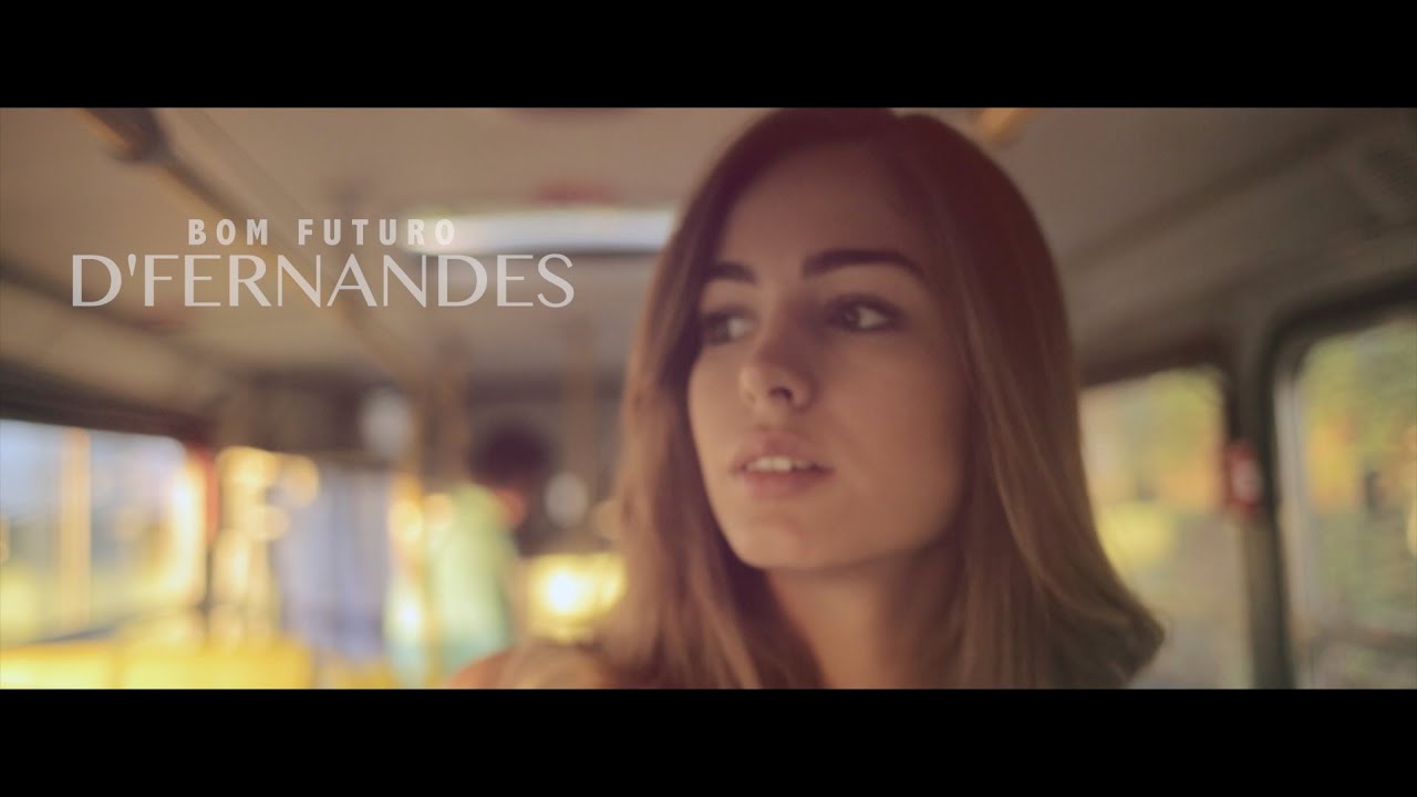 D'Fernandes - Bom Futuro (Clipe Oficial)