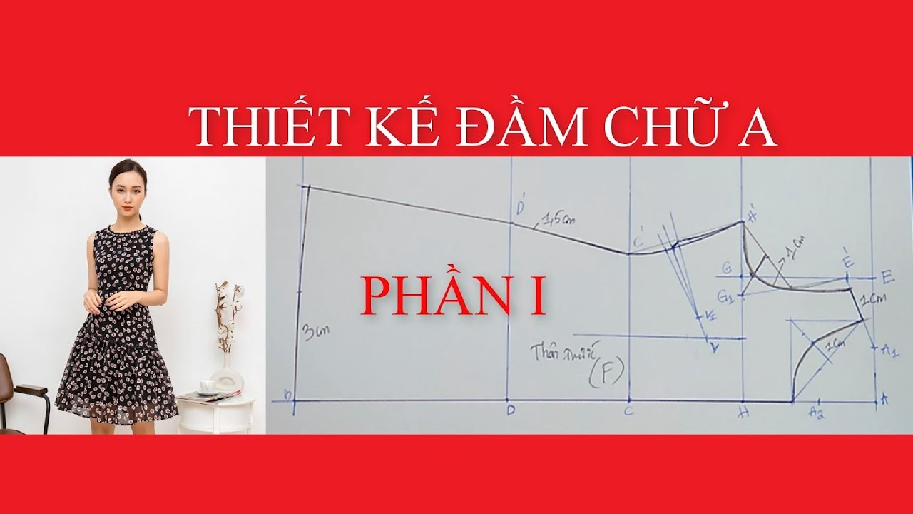 Hướng Dẫn Cắt May Đầm Chữ A Cơ Bản | Phần 1 - Th&acirc;n Trước | MAY MẪU VIỆT HI&Ecirc;N #07