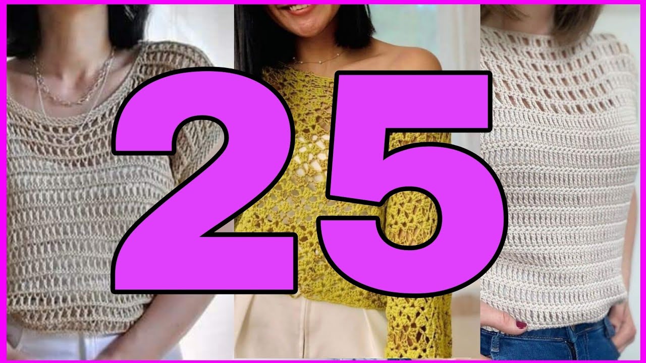 25 BLUSAS tejidas a CROCHET para mujer