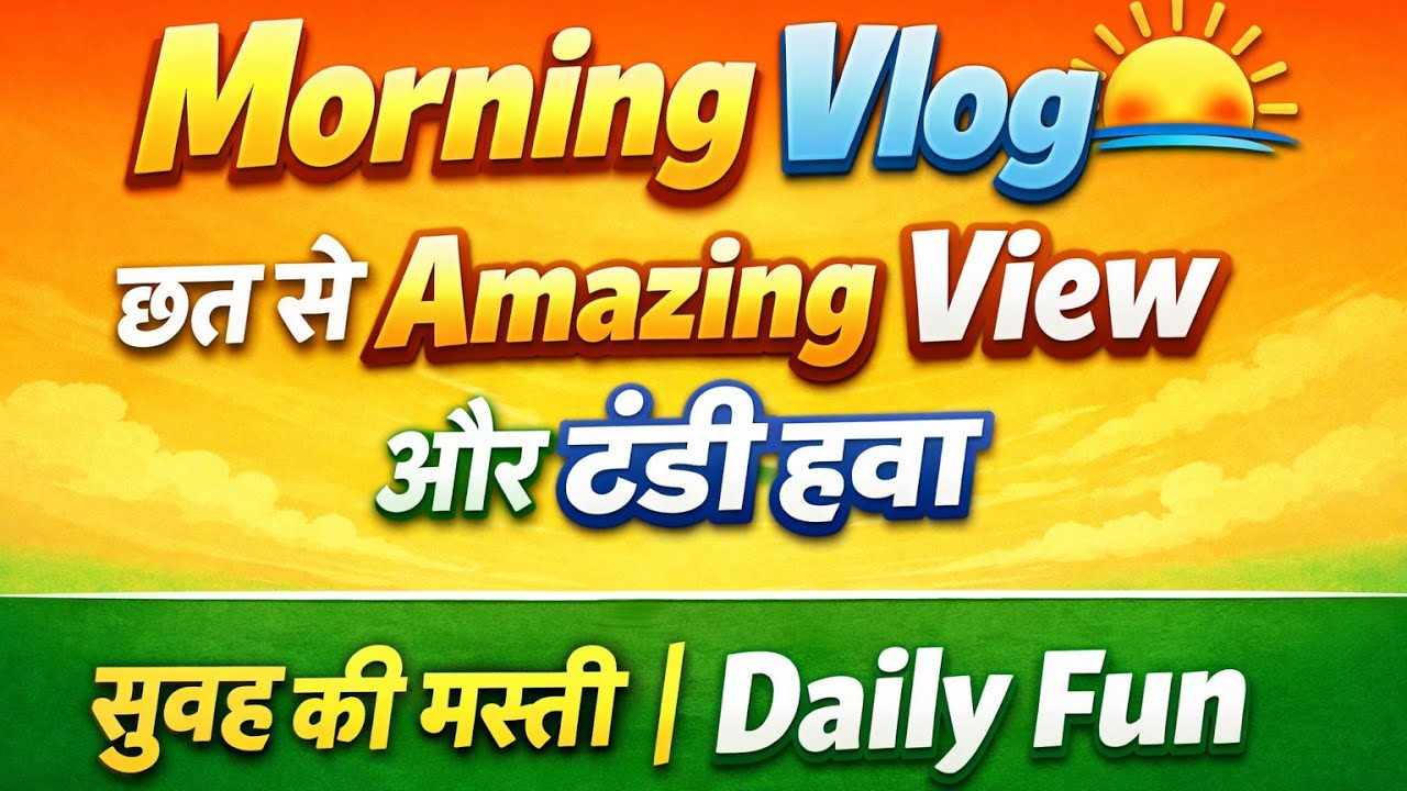 Morning Vlog in Hindi | छत से Beautiful Nature View