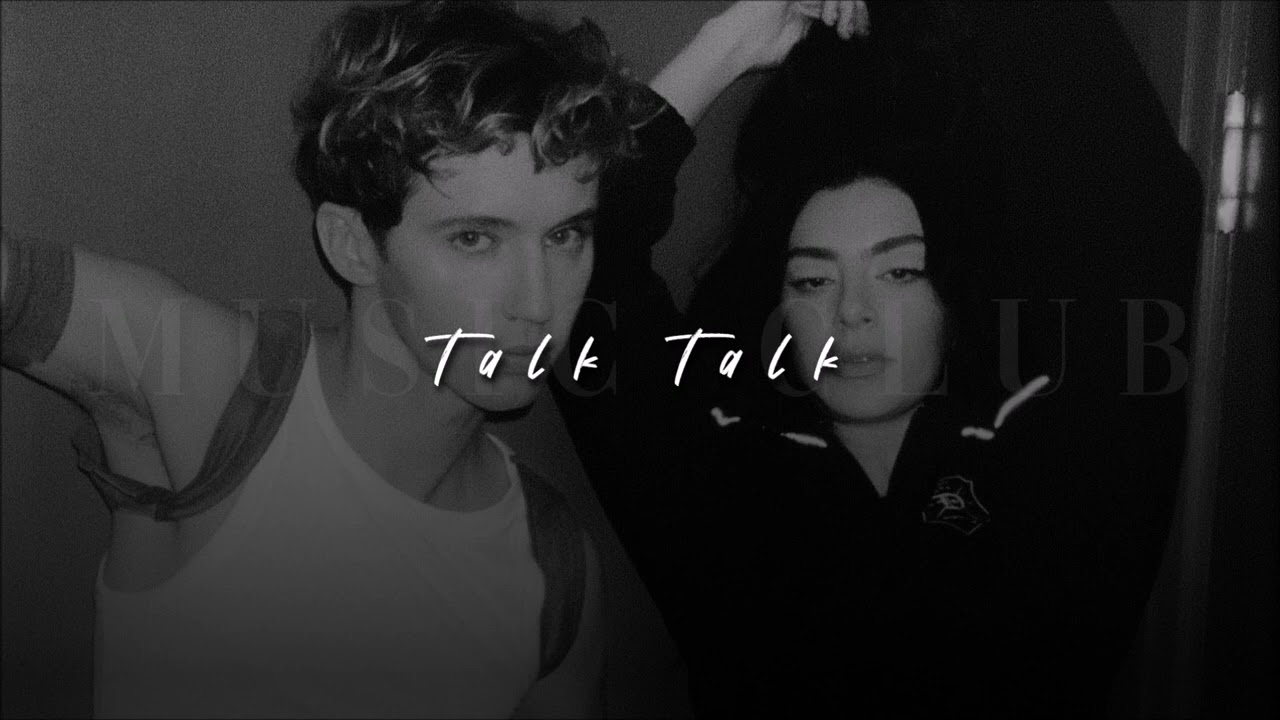 Charli xcx + Troye Sivan, Talk talk | slowed + reverb |