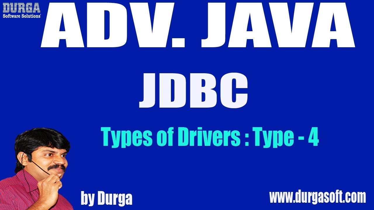 Adv JAVA | JDBC Session - 18 || Types of Drivers : Type - 4  by Durga sir