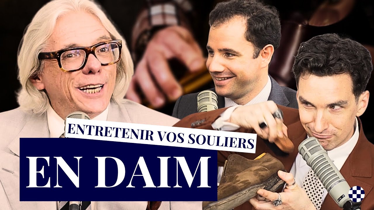 Masterclass : l'entretien des chaussures en daim