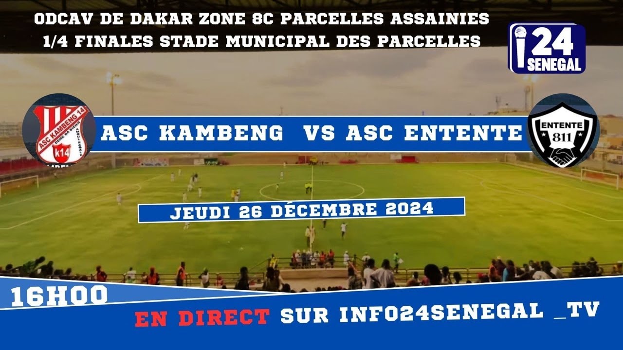 🛑EN DIRECT NAVETANE ZONE 8B 1/2 FINAL  ASC KAMBENG 0-3 ASC ENTENTE MUNICIPALE DES PARCELLES