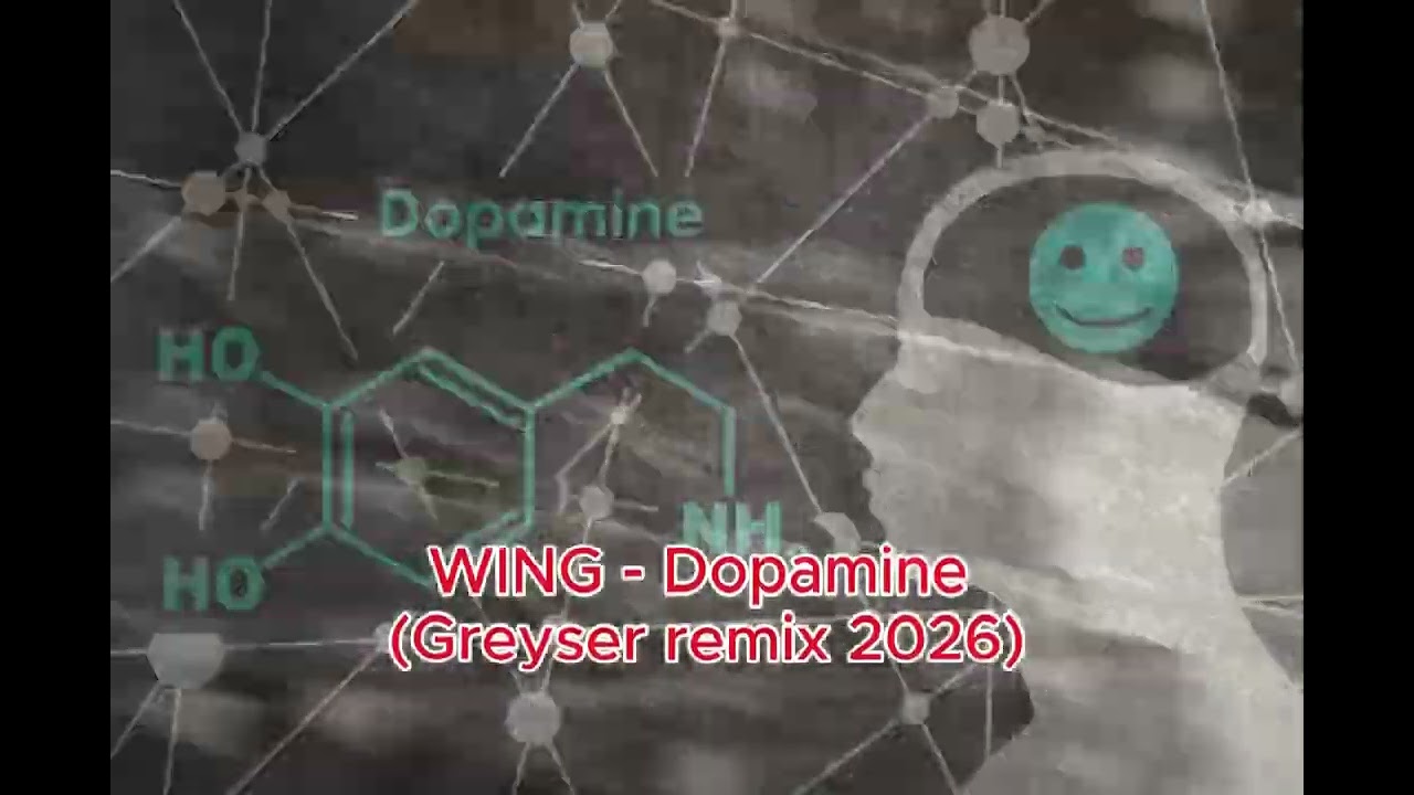 WING - Dopamine (Greyser remix 2026)
