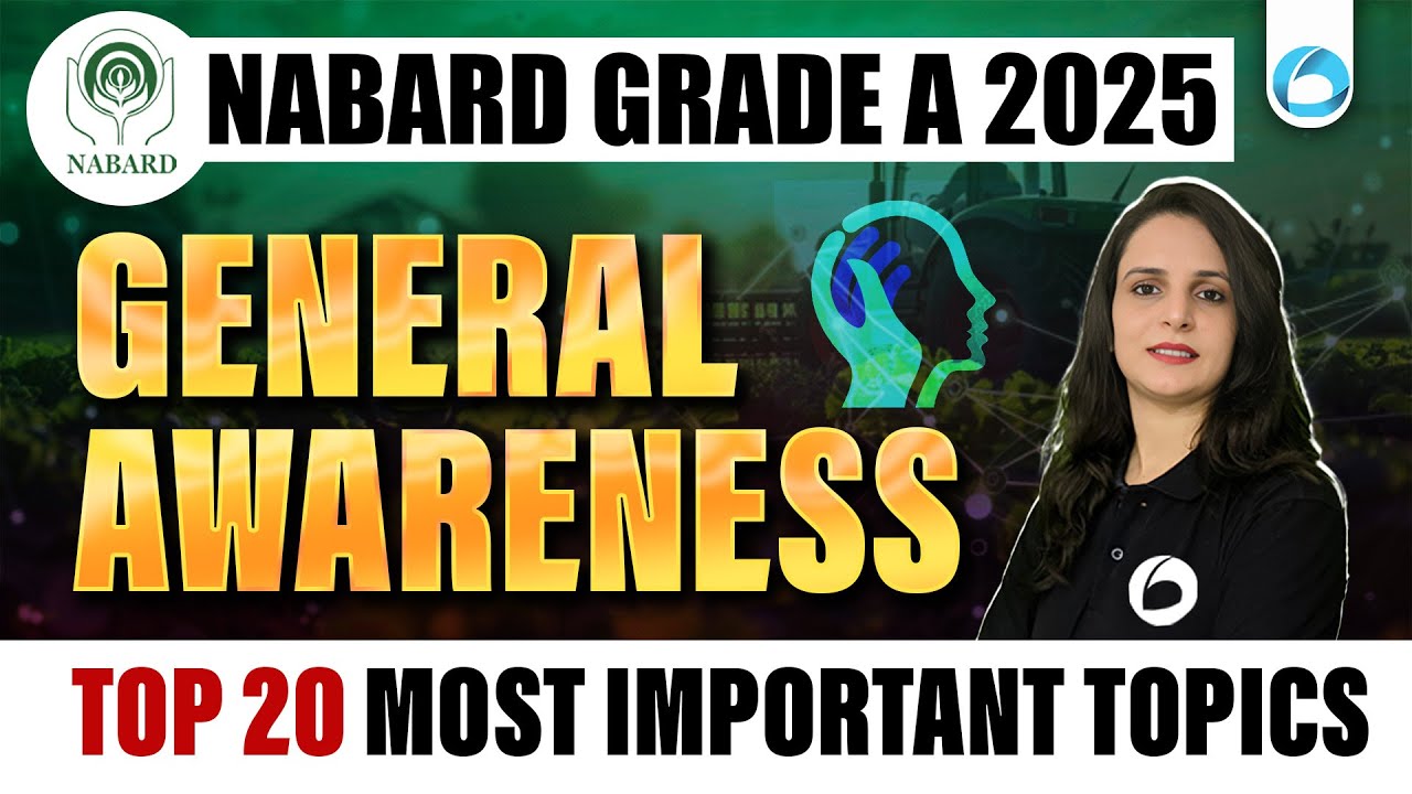 NABARD Grade A 2025 : Top 20 Most Important Topics for GA | Phase 1
