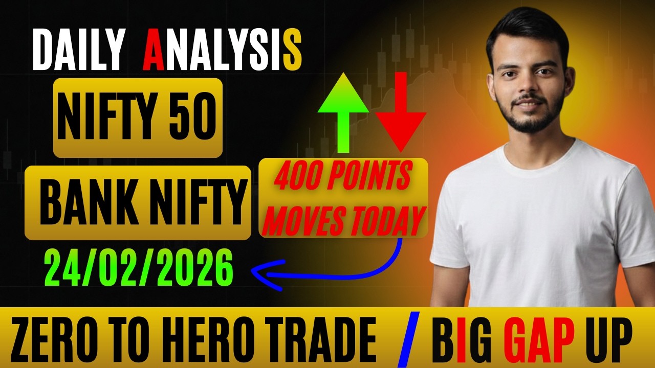 Nifty 50 & Bank Nifty Daily Analysis | 400+ Points Move | Big Gap Up Strategy | 24 Feb 2026