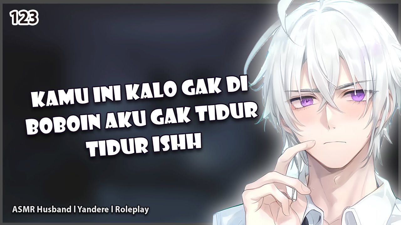[ASMR HUSBAND] BAYI GEDE PENGEN DI BOBOIN SUAMI | KISS | COMFORT | ROLEPLAY | ASMR INDO