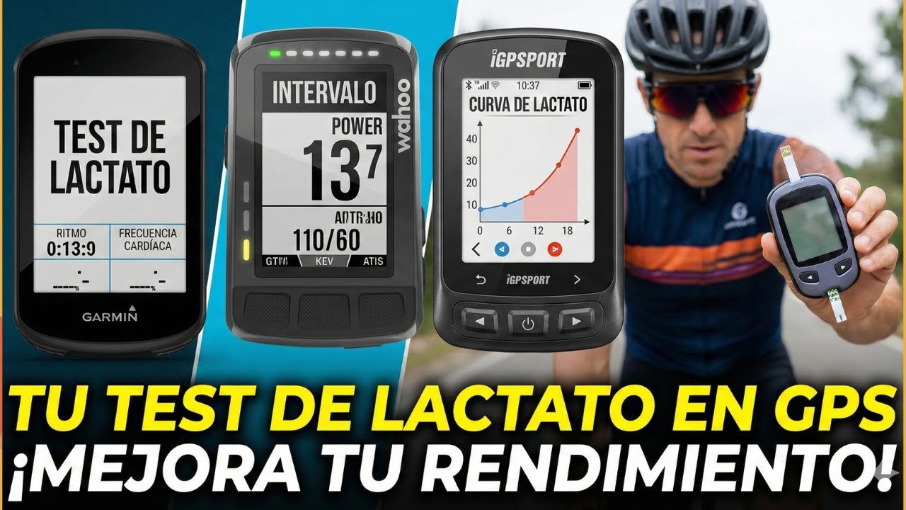 Pantallas de GPS (Garmin , Wahoo, Igsport) Para realizar un test de Lactato