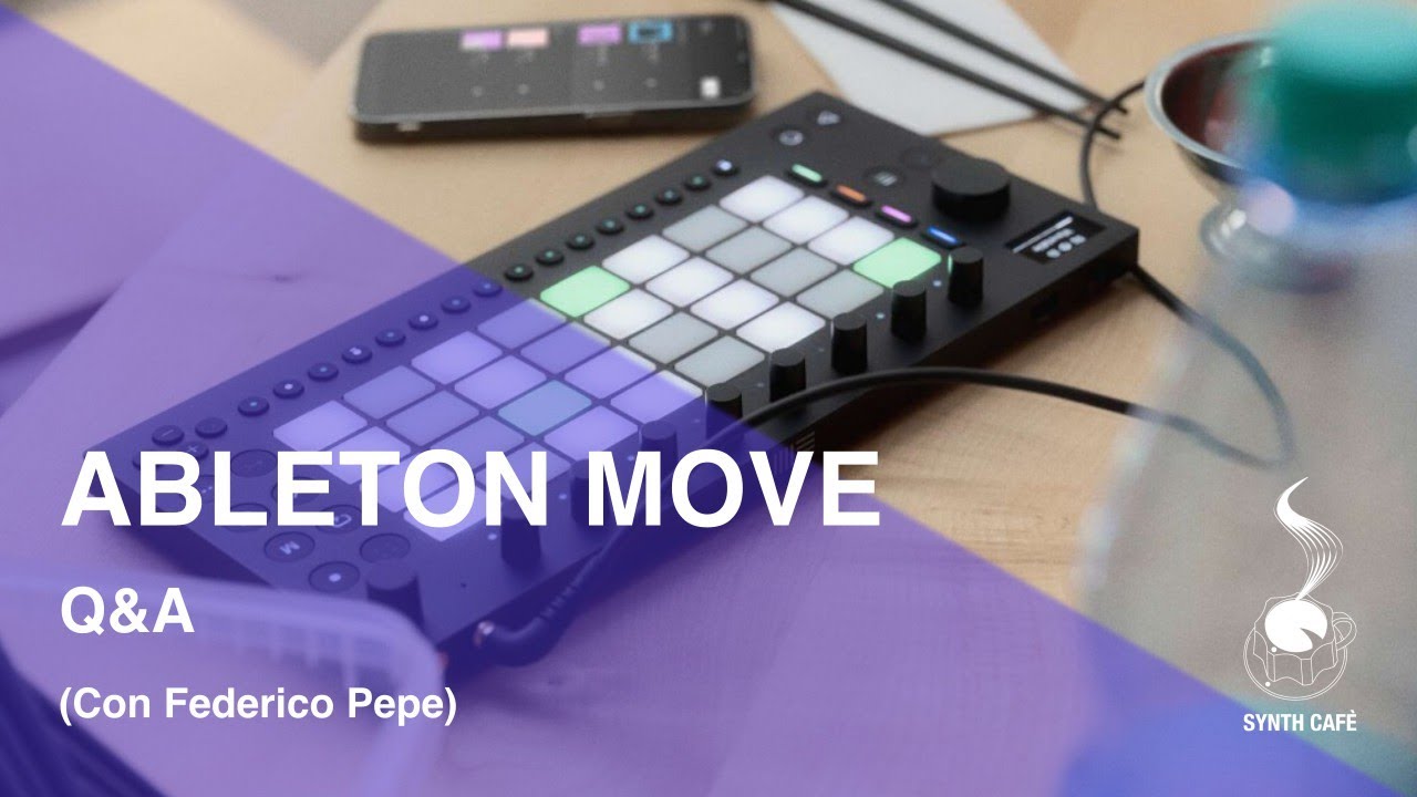 Synth Cafè: Domande e Risposte su Ableton Move