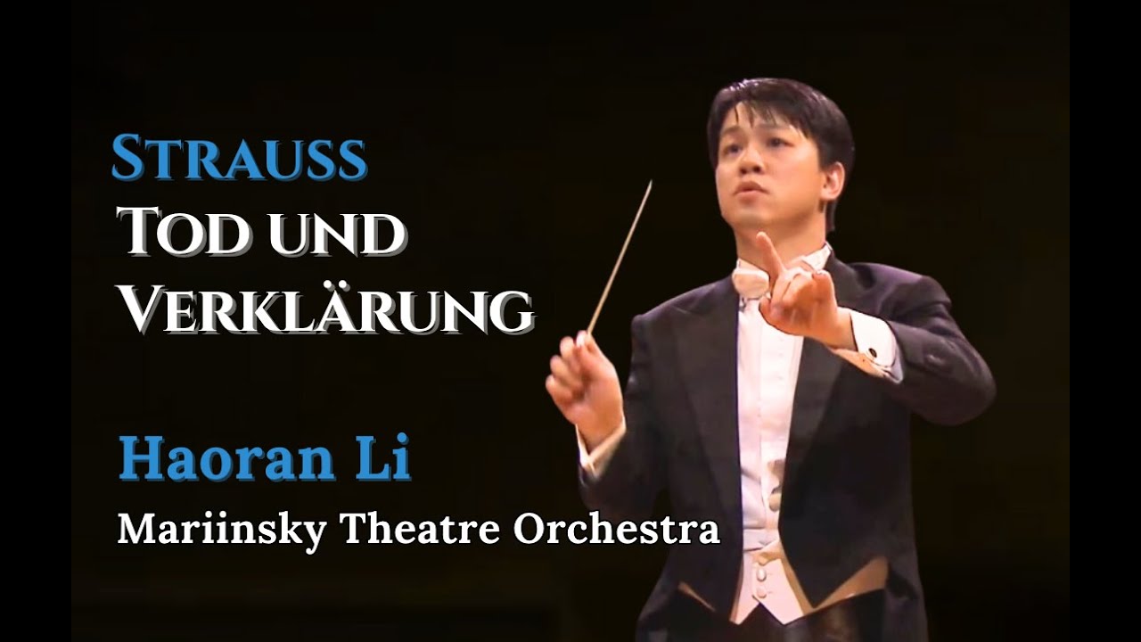 Strauss: Tod und Verklärung Op.24 / Haoran Li & Mariinsky Theatre Orchestra