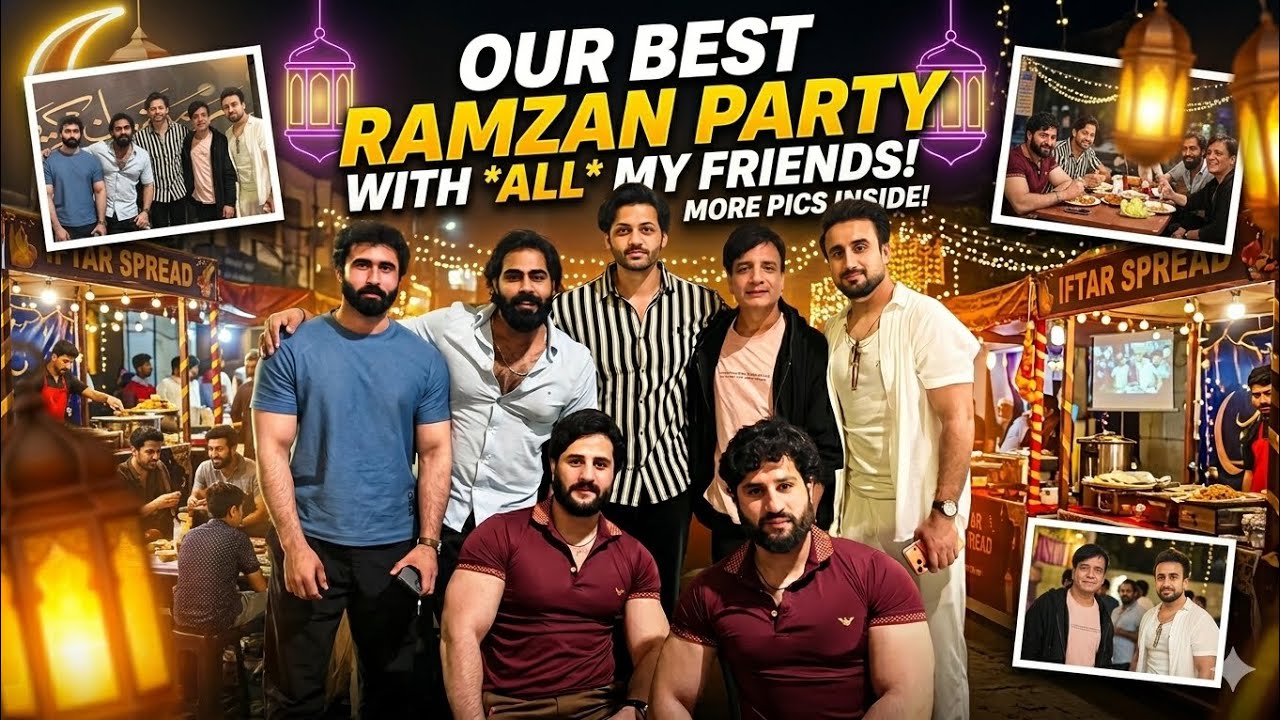 Ramzan Party with Friends 2026