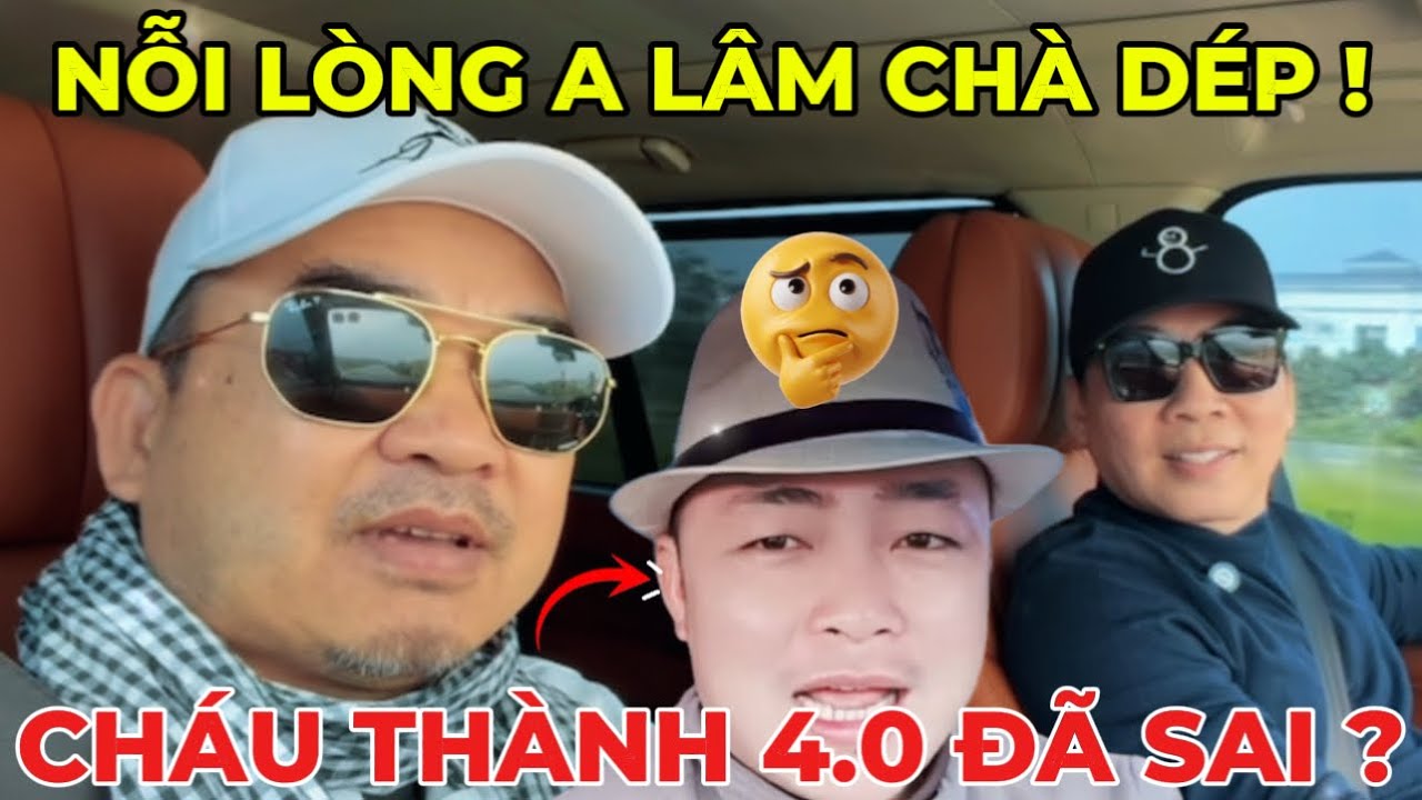KẸT GIỮA ỒN ÀO CỦA A CHAN & CHÁU - LÂM CD BUỘC PHẢI LÊN TIẾNG “ BẢO VỆ THÀNH ?” 