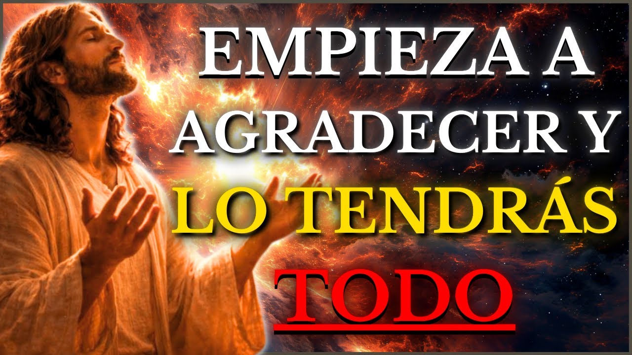 DIOS TE DICE HOY: DEJA de QUEJARTE y EMPIEZA a AGRADECER - Tu ALMA Necesita LLENARSE de GRATITUD