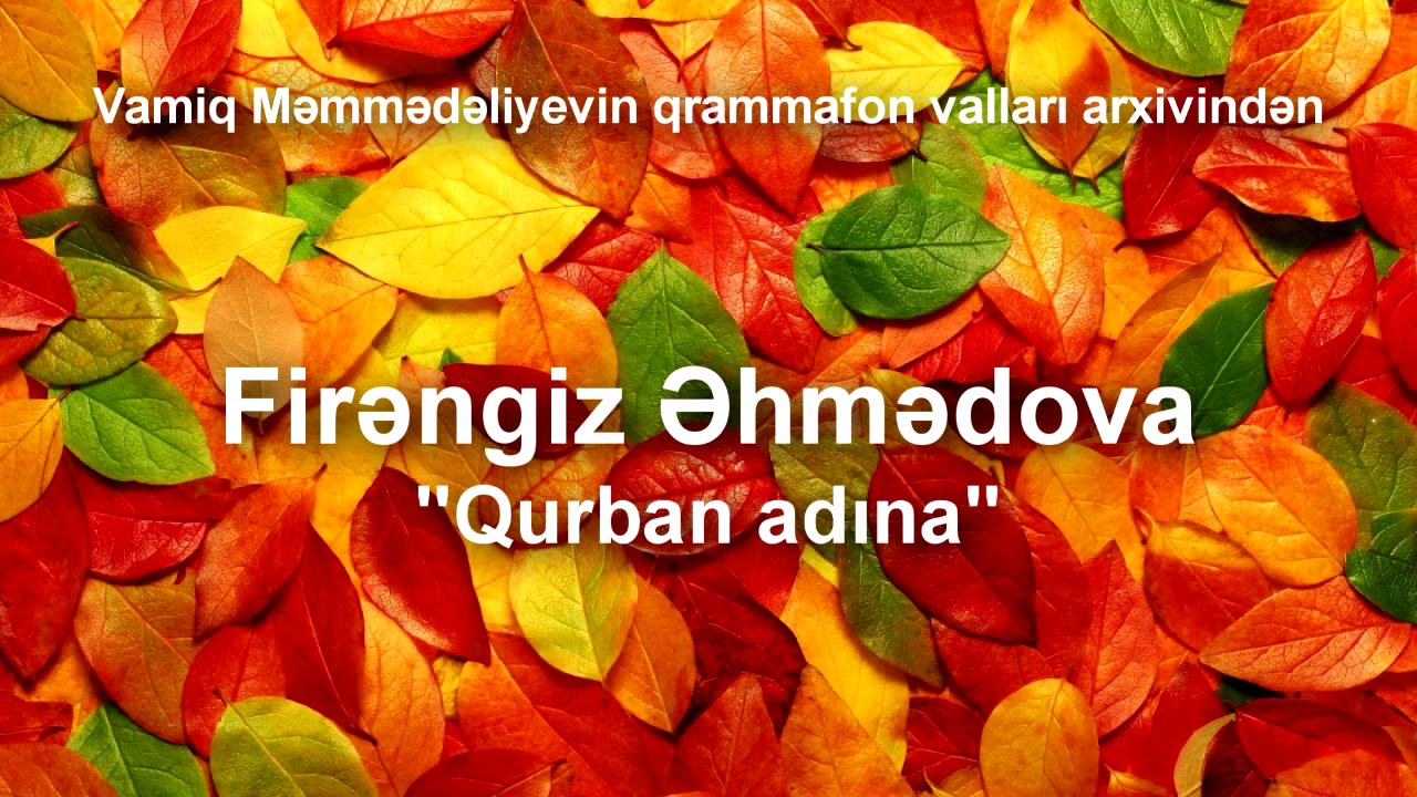 Firangiz Ahmedova - Qurban adina
