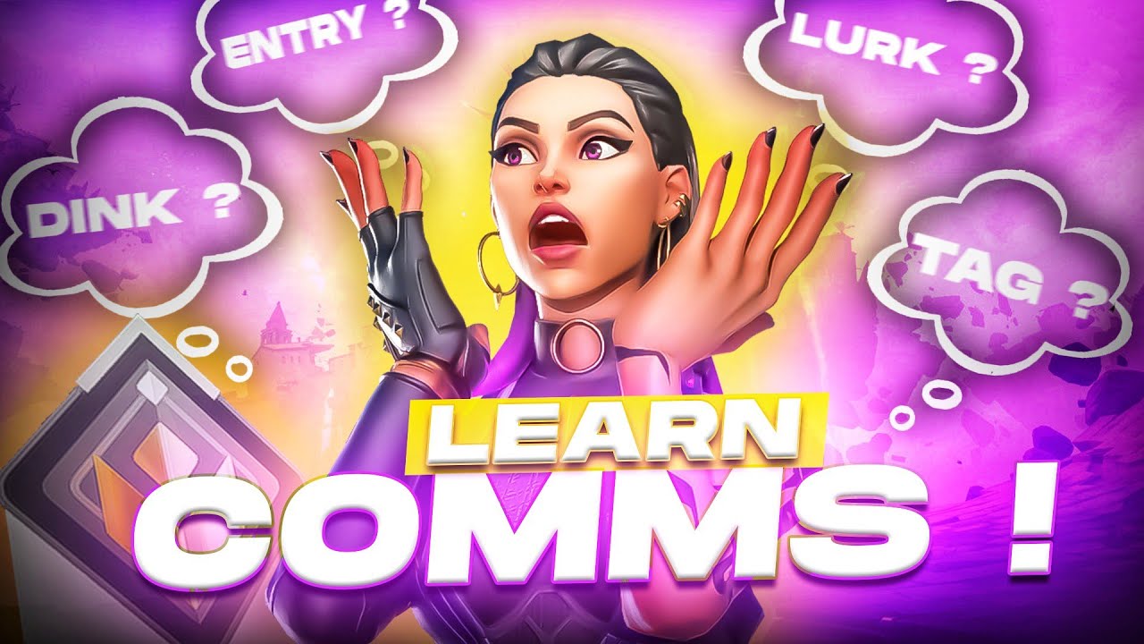 Learn ALL COMMS in Valorant