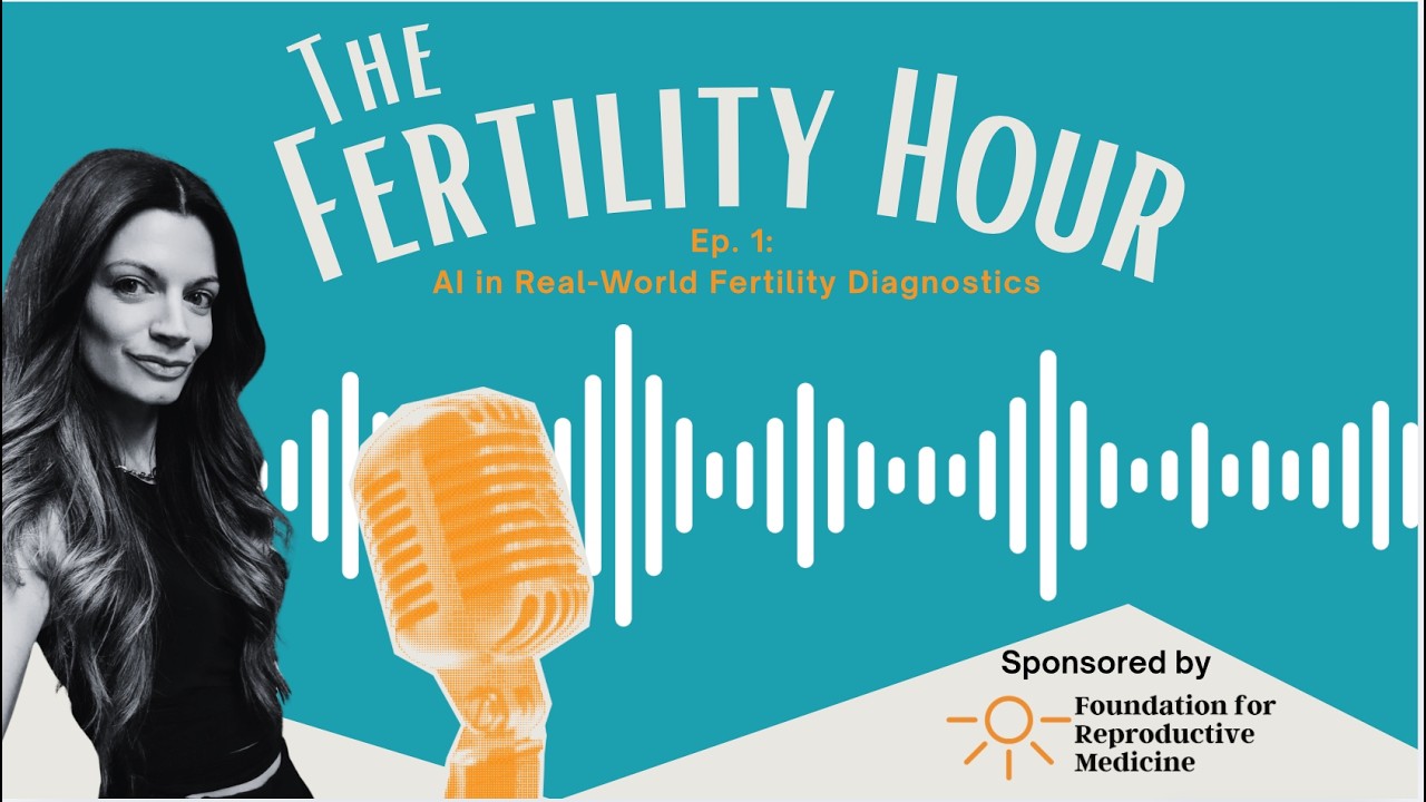 Beyond the Algorithm: AI Fertility Diagnostics in the Real World w/ Dr. Christine Allen