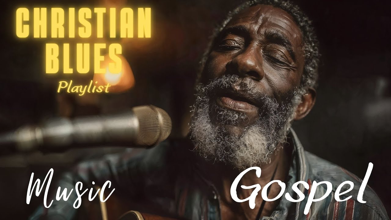 Christian Blues Playlist 🎧 | Gospel Blues Music for Prayer