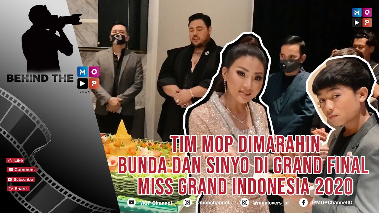 BEHIND THE MOP - KESERUAN CREW MOP DAN SINYO DI ACARA GRAND FINAL MISS GRAND INDONESIA 2020
