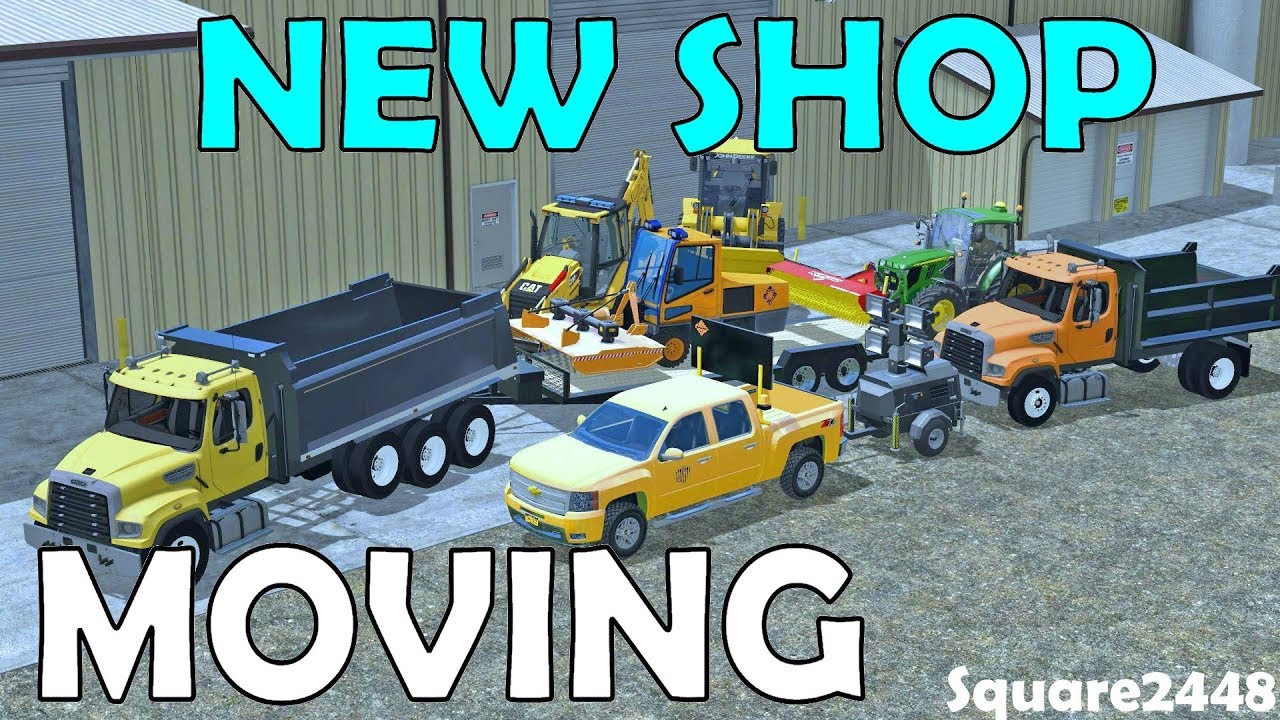 Farming Simulator 17 | Moving To New Shop | Public Works | Organizing