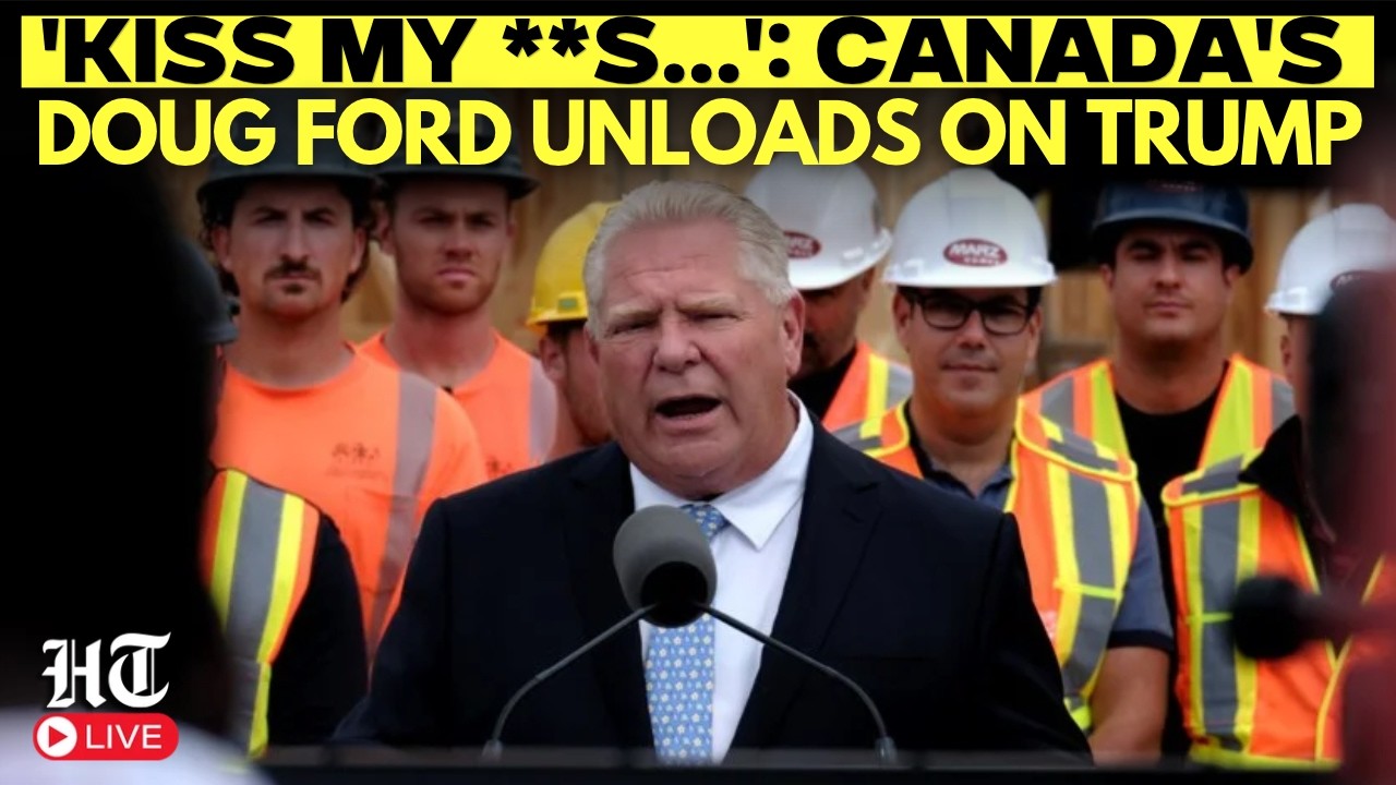 LIVE | Canada&rsquo;s Doug Ford Explodes at Trump: Calls Him &ldquo;Bully & Dictator&rdquo; in Fiery Showdown