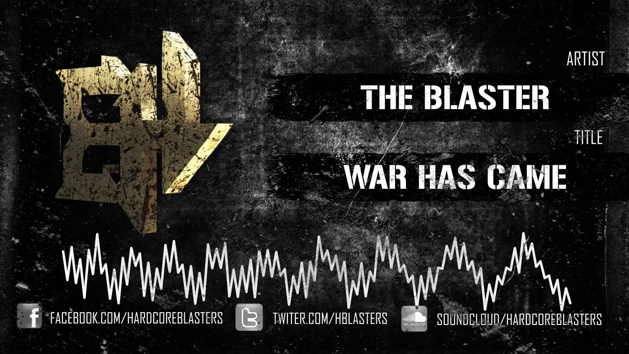 THE BLASTER - WAR HAS CAME [hm2719]