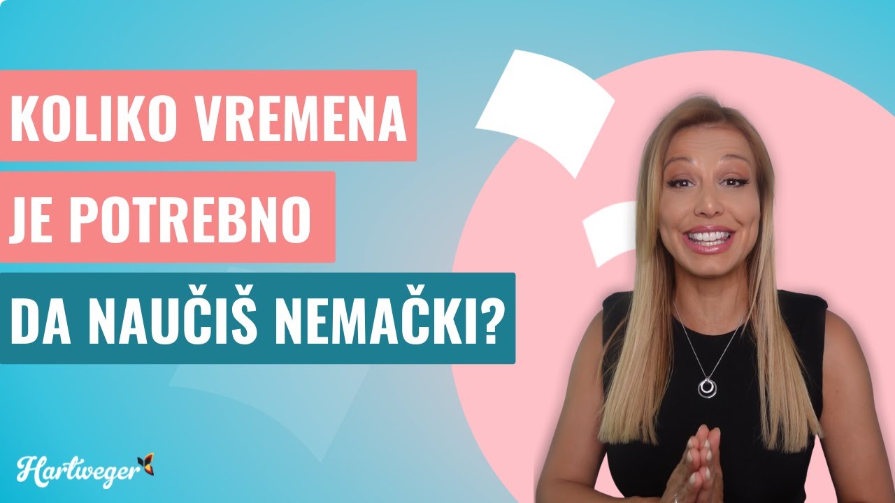 Koliko vremena je potrebno da savladaš određeni nivo? I Nemački jezik I Nataša Hartweger