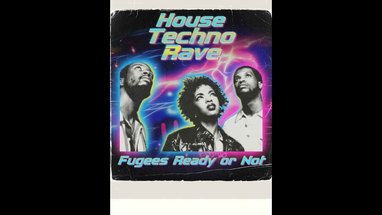 Fugees Ready Or Not - House Techno Remix 