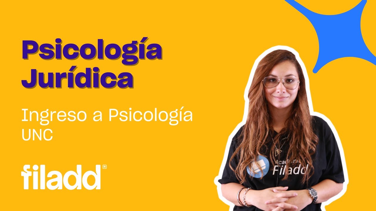 Psicología Jurídica | Ingreso Psicología UNC | Filadd