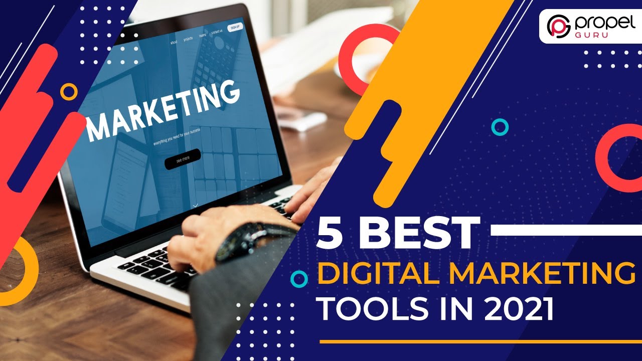 5 Best Digital Marketing Tools in 2021