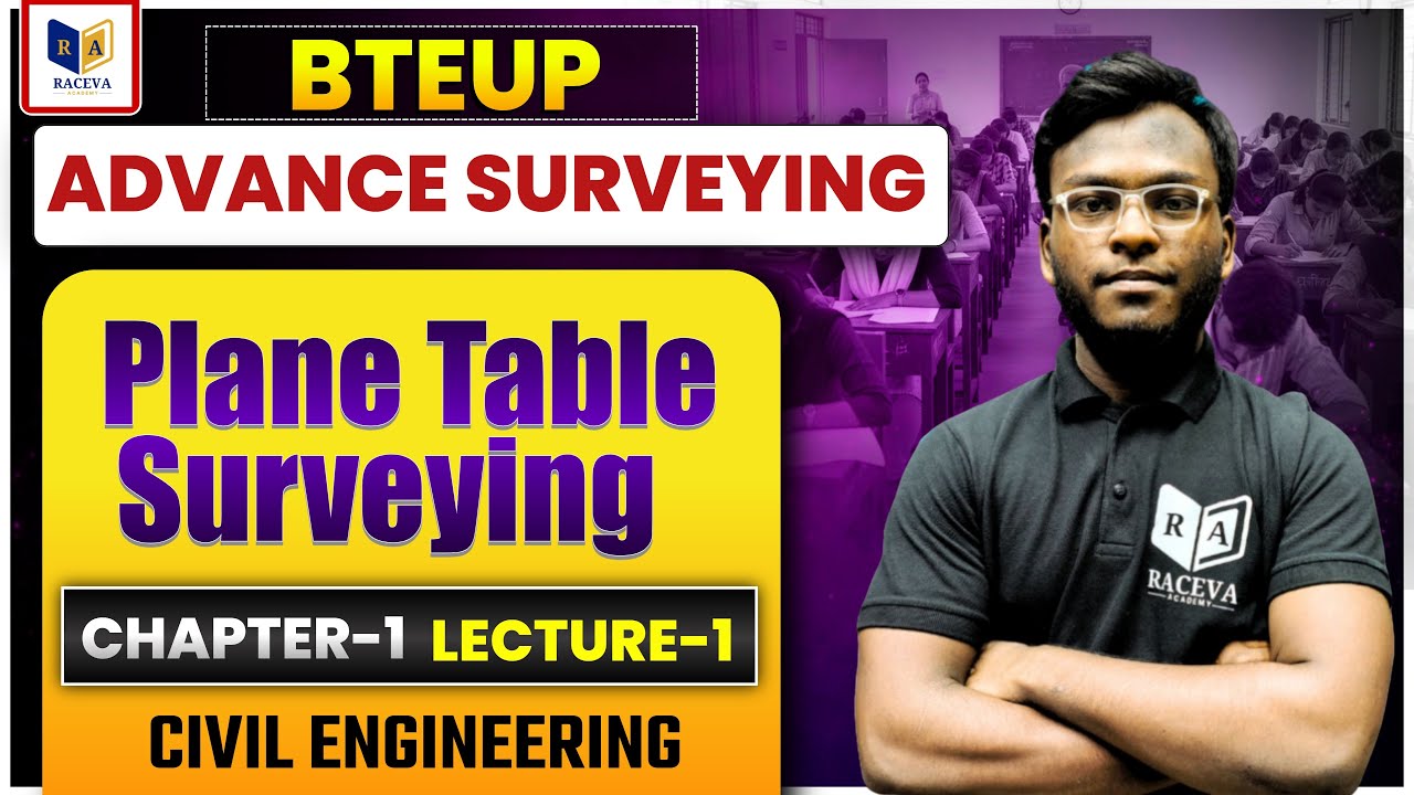 Advance Surveying | Plane Table Surveying &ndash; Chapter-1 Lec-1 | BTEUP 4th Semester Civil Engineering