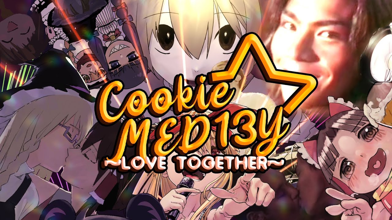 【Collaboration】Cookie☆13th Medley ~ 「Love Together!!」