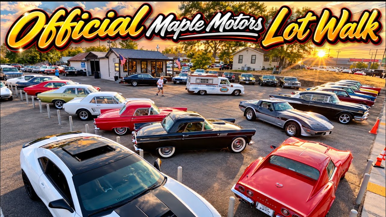 Muscle Car Inventory Official Maple Motors Lot Walk 10/5/26 Classic HotRods For Sale Specs & Info 