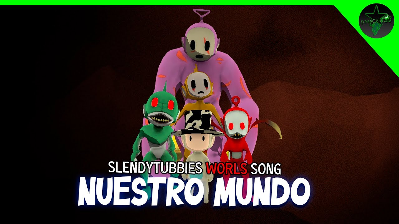 SLENDYTUBBIES WORLDS SONG | 