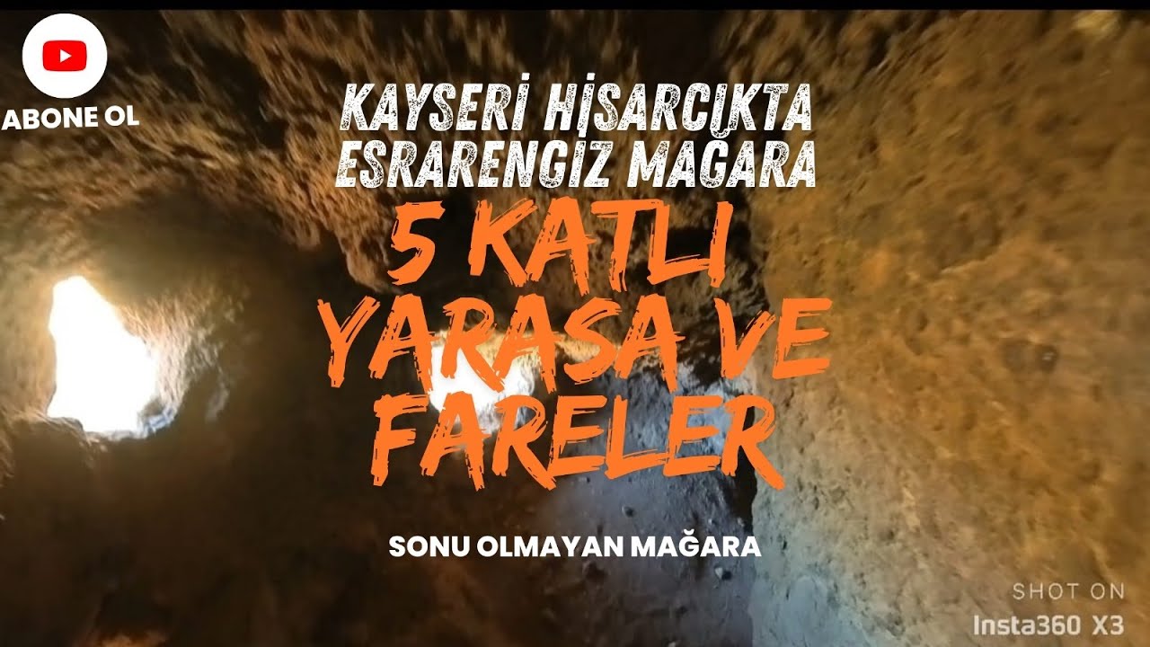 KAYSERİ HİSARCIKTA BULUNAN ESRARENGİZ MAĞARA / YARASALAR VE FARELER / DİPSİZ MAĞARA