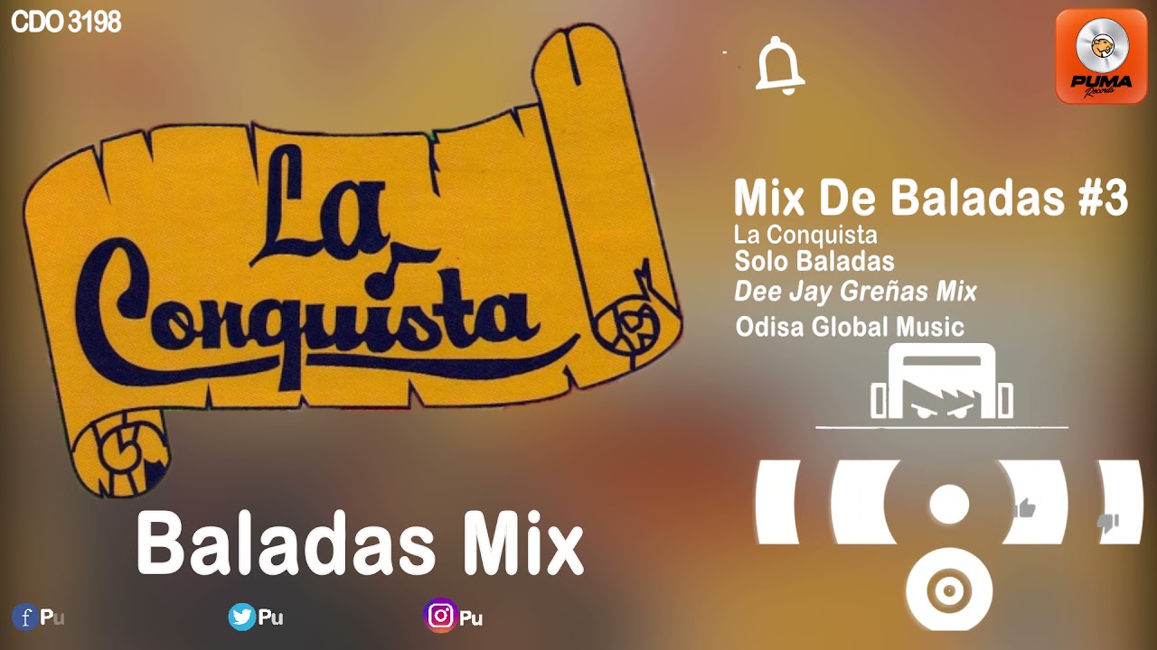 Mix De Baladas #3 - La Conquista - Solo Baladas - Odisa Global Music
