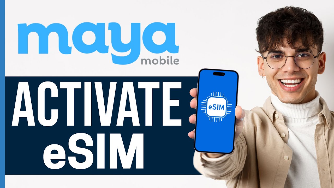 How To Activate Maya Mobile eSIM (2025) - Setup Maya Mobile eSIM