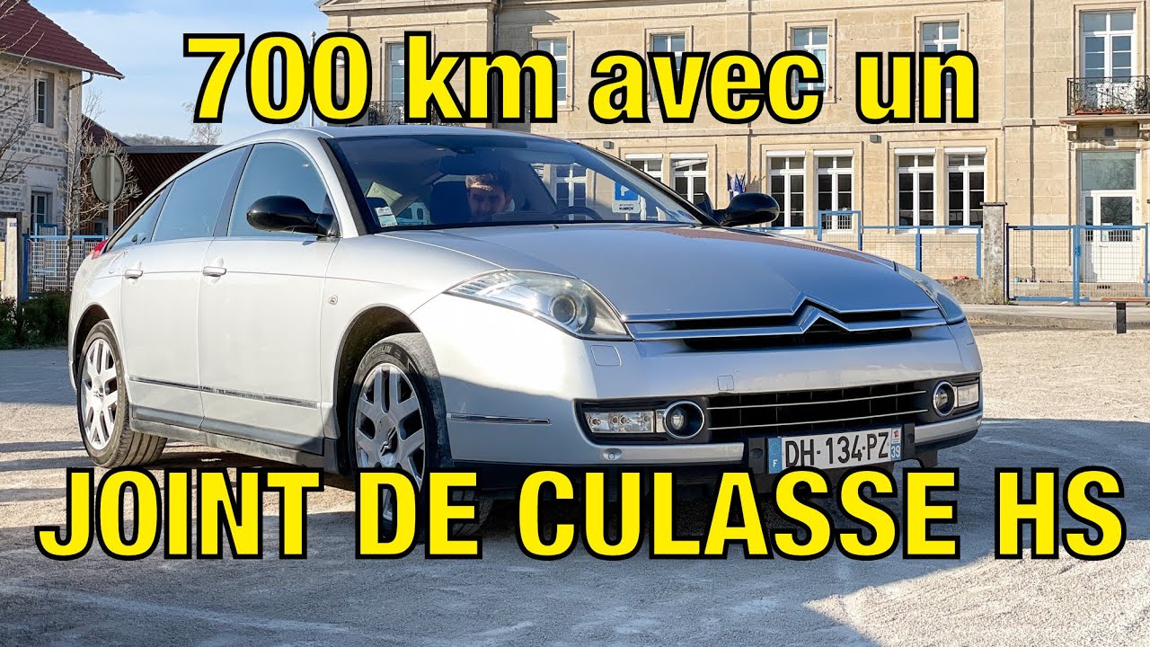 Citroen C6, le retour : 700 km avec un joint de culasse hs ?