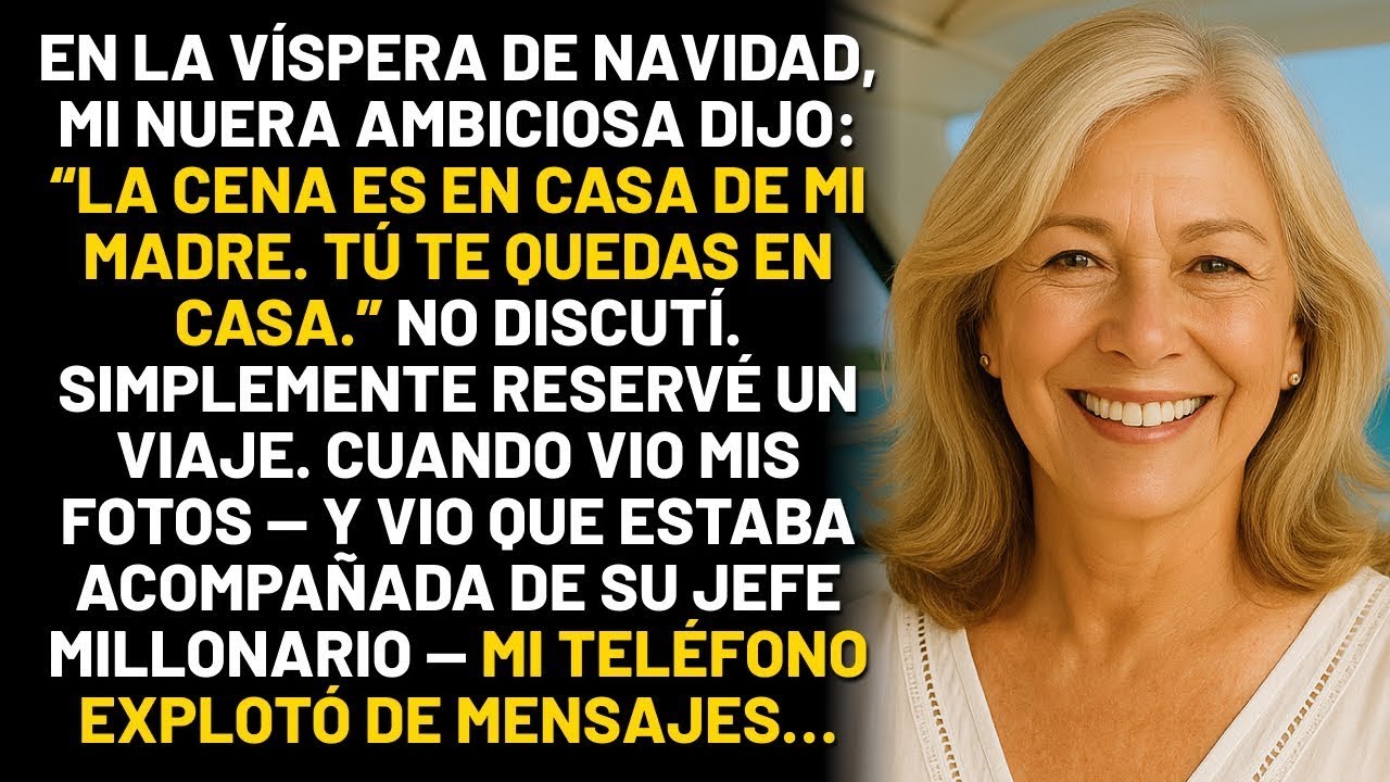 Mi nuera dijo： “¡No te queremos en la cena de Navidad!” Cambió de tono después de ver mis
